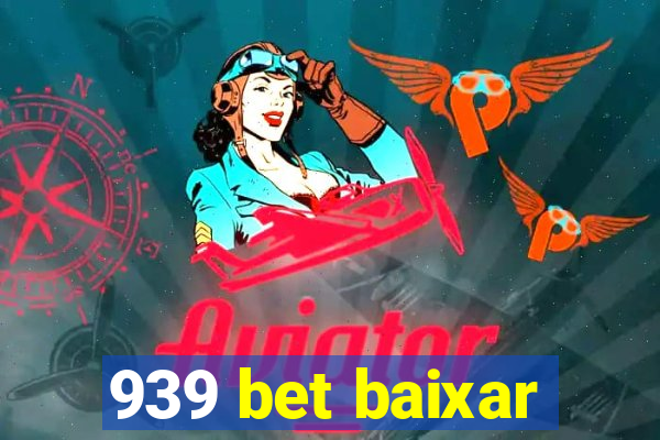 939 bet baixar